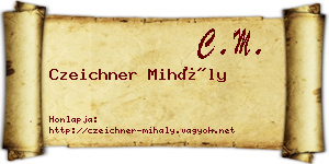 Czeichner Mihály névjegykártya